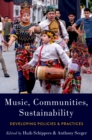 Music, Communities, Sustainability : Developing Policies and Practices - eBook