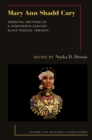 Mary Ann Shadd Cary : Essential Writings of a Nineteenth-Century Black Radical Feminist - eBook