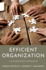 Efficient Organization : A Governance Approach - Book