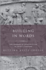 Building in Words : The Process of Construction in Latin Literature - eBook