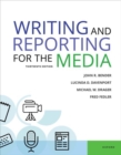 Writing & Reporting for the Media 13e - Book