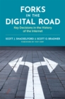 Forks in the Digital Road : Key Decisions in the History of the Internet - eBook