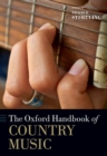 The Oxford Handbook of Country Music - Book