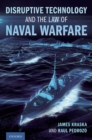 Disruptive Technology and the Law of Naval Warfare - eBook