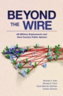 Beyond the Wire : US Military Deployments and Host Country Public Opinion - Book