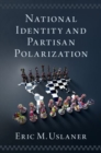National Identity and Partisan Polarization - Book