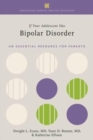 If Your Adolescent Has Bipolar Disorder : An Essential Resource for Parents - Book