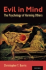 Evil in Mind : The Psychology of Harming Others - eBook