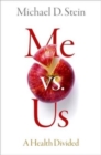 Me vs. Us : A Health Divided - Book
