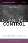 Coercive Control : How Men Entrap Women in Personal Life - Book