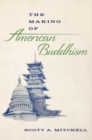 The Making of American Buddhism - Book