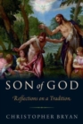 Son of God : Reflections on a Tradition - Book