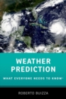 Weather Prediction: What Everyone Needs to Know® - Book