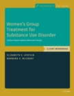 Women's Group Treatment for Substance Use Disorder : Workbook - Book