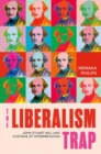 The Liberalism Trap : John Stuart Mill and Customs of Interpretation - Book