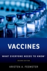 Vaccines : What Everyone Needs to Know® - Book