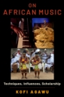 On African Music : Techniques, Influences, Scholarship - eBook