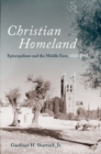 Christian Homeland : Episcopalians and the Middle East, 1820-1958 - Book
