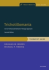 Trichotillomania: Therapist Guide : An ACT-enhanced Behavior Therapy Approach Therapist Guide - Book
