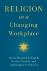 Religion in a Changing Workplace - Book