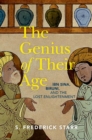 The Genius of their Age : Ibn Sina, Biruni, and the Lost Enlightenment - Book