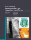 Mayo Clinic Gastroenterology and Hepatology Board Review - Book
