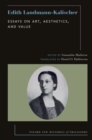 Edith Landmann-Kalischer : Essays on Art, Aesthetics, and Value - Book