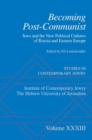 Becoming Post-Communist : Jews And The New Political Cultures Of Russia And Eastern Europe - Book