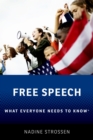 Free Speech : What Everyone Needs to Know? - eBook