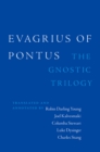 Evagrius of Pontus : The Gnostic Trilogy - eBook