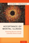 Acceptance of Mental Illness : Promoting Recovery Among Culturally Diverse Groups - eBook