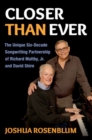 Closer than Ever : The Unique Six-Decade Songwriting Partnership of Richard Maltby Jr. and David Shire - Book