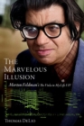 The Marvelous Illusion : Morton Feldman's The Viola in My Life I-IV - Book