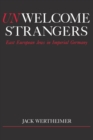 Unwelcome Strangers : East European Jews in Imperial Germany - eBook