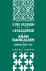 King Hussein and the Challenge of Arab Radicalism : Jordan, 1955-1967 - eBook