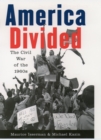 America Divided : The Civil War of the 1960s - Maurice Isserman