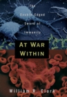 At War Within : The Double-Edged Sword of Immunity - eBook