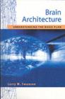 Brain Architecture : Understanding the Basic Plan - eBook