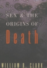 Sex and the Origins of Death - eBook