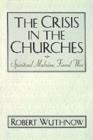 The Crisis in the Churches : Spiritual Malaise, Fiscal Woe - eBook