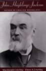 John Hughlings Jackson : Father of English Neurology - eBook