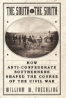 The South Vs. The South : How Anti-Confederate Southerners Shaped the Course of the Civil War - eBook