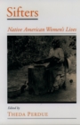 Sifters : Native American Women's Lives - eBook