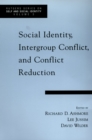 Social Identity, Intergroup Conflict, and Conflict Reduction - eBook