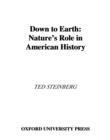 Down to Earth : Nature's Role in American History - eBook