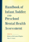 Handbook of Infant, Toddler, and Preschool Mental Health Assessment - eBook