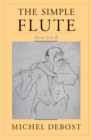 The Simple Flute : From A to Z - Michel Debost