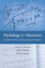 Psychology for Musicians : Understanding and Acquiring the Skills - Andreas C. Lehmann