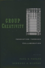 Group Creativity : Innovation through Collaboration - eBook