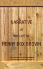 Narrative of the Life of Henry Box Brown - Henry Box Brown